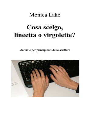 cover image of Cosa scelgo, lineetta o virgolette?